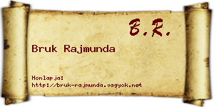 Bruk Rajmunda névjegykártya
